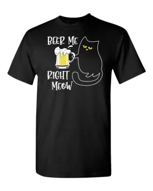 Beer me right meow t-shirt, beer lover t-shirt, cat lover tees