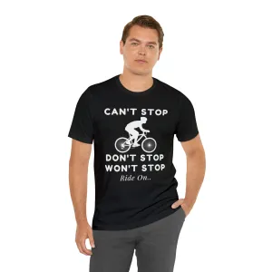 Can't Stop Won't Stop [White Print]