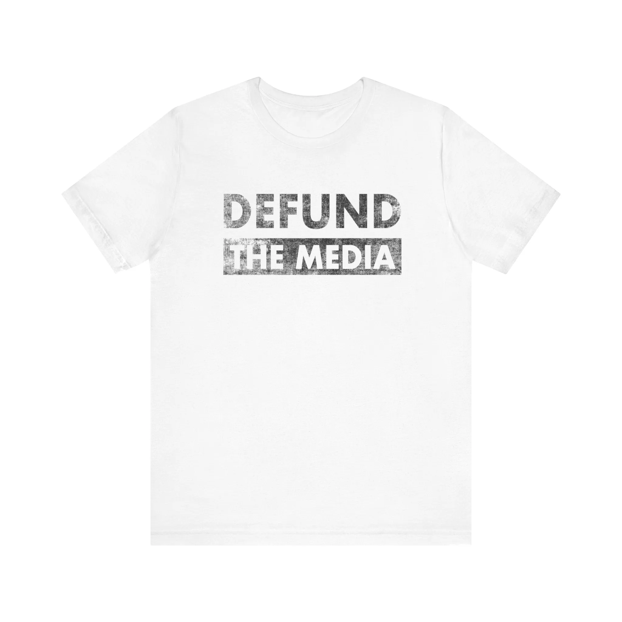 Defund the MediaTee