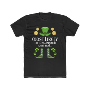 Most likely To Shamrock And Roll Premium Unisex Shirt