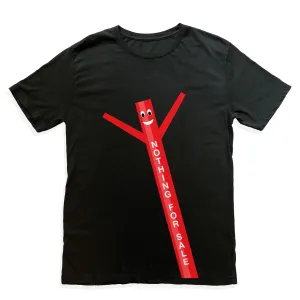 Nothing For Sale Tee