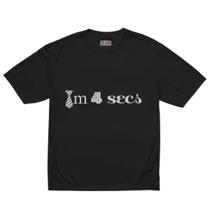 Time Four Secs Unisex performance crew neck t-shirt