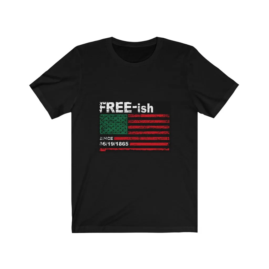 UNISEX JUNTEENTH FREEISH TEE